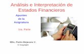 Análisis e Interpretación de Estados Financieros · El análisis financiero es una herramienta que permite realizar comparaciones absolutas y relativas del negocio y negocios similares.
