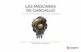 Las máscaras de GarGaLLo - Zaragoza · damental para la adquisición de nuevos conocimientos. • Le recordamos que si desea ampliar la documentación para trabajar en el aula puede
