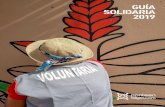 GUÍA SOLIDARIA 2019 · La Guía Solidaria te orienta acerca del tipo de donaciones que puedes ofrecer o del tipo de voluntariado que puedes realizar en las diferentes organizaciones,