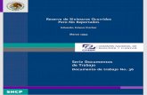 Serie Documentos de Trabajo - gob.mx · al Siniestro (GAAS), la cual considera los gastos para ajustadores y abogados externos a las compañías de seguros. El presente documento