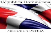 Folleto del Mes de la Patria-web - Consulado de la ......El Consulado de la República Dominicana en Valencia, celebra con regocijo el “MES DE LA PATRIA”, espacio de tiempo dedicado