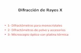 Difracción de Rayos X - CNEA · (perteneciente a la Gerencia de Química) • Permite identificar compuestos, obtener información estructural de nuevos materiales, seguir los cambios