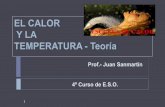 EL CALOR Y LA TEMPERATURA - Teoría · 2013-05-18 · calor es absorbido por la sustancia que está a menor temperatura y esta se eleva. Es, por ejemplo, el caso de los alimentos