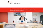 Holcim News / Memoria 2014 · 2018-02-06 · calor. Presenta cuatro elevadores uno de ellos de servicio; planta eléctrica de emergencia, cisterna para servicio de agua potable y