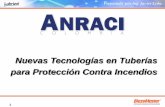 Nuevas Tecnologías en Tuberías para Protección Contra ...anraci.org/wp-content/uploads/2019/04/Nuevas-Tecno... · de fibra de vidrio (MF), clasificación de reacción al fuego,