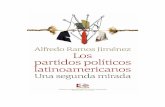 alfredo-ramos-jimenez-los partidos politicos latinoamericanos · 2019-04-22 · 5.1 Política de partido y dinámica democrática ... a. De los sistemas de clivajes a los sistemas