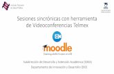 Sesiones sincrónicas con herramienta de Videoconferencias ...tie.inspvirtual.mx/cayuda/manuales/VCTelmex-DIDAlumnos.pdf · Videoconferencias TELMEX : • Es un servicio de videoconferencias