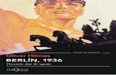 Berlín 1936 3as - PlanetadeLibros · también está presente, no levanta, azorado, la vista de su plato, y Richard Strauss se pone rojo y pálido por momentos. Pero calla ante el