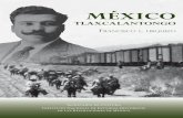 OTROS DE MÉXICO MÉXICO-TLAXCALANTONGO · Francisco L. UrqUizo (1891-1969). Es uno de los más importantes escritores de la novela de la Revolución Mexicana y fue miembro del primer