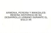 ARMENIA^ PEREIRA Y MANIZALES: RESENA HISTÓRICA DE SU ...bdigital.unal.edu.co/63239/7/9789587613049.pdf · urbano 2. creaciÓn y reorientaciÓn de los corredores econÓmicos de la