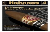 DIARIO / DAILY 28 | 02 | 2014 H. Upmann Reserva Cosecha 2010do, la marca de puros creada por él se convirtió en un ejemplo dentro de los Habanos más refina- ... donde al tradicional