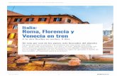 Roma, Florencia y Italia: Venecia en tren · 2019-12-02 · VISITA AL COLISEO ROMANO Adéntrate en el anとteatro más famoso de Roma y pisa la arena donde luchaban grandes gladiadores