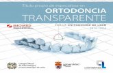 Colegio Oficial del · 2015-09-09 · Impartir la formación en los conocimientos necesarios para la aplicación de la Técnica de Ortodoncia Transparente. Lo que implica el dominio