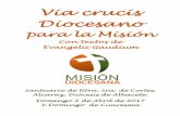 Via crucis DiocesanoVia crucis Diocesano para la Misión ... Domingo 2 de Abril de 2017 V Domingo de Cuaresma. 2 . 3 Vía crucis misionero (Desde La alegría del Evangelio) Queremos