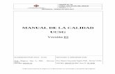 MANUAL DE LA CALIDAD UCSG · Primera versión del Manual de la calidad UCSG bajo la Norma ISO 9001:2015. 02 2018.06.11 4.2 Revisión y corrección de Matriz de necesidades y expectativas