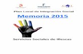 Plan Local de Integración Social Memoria 2015 · mediana de ingresos. Hablaríamos de seis mil personas en Illescas que tendrían unos ingresos por debajo de 16 mil euros anuales