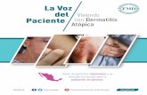 La Voz del Paciente Dermatitis Atópica - FMDfmd.org.mx/wp-content/uploads/2019/04/la-voz-paciente.pdf · 2019-04-09 · alérgicas, siendo la más frecuente la Rinitis Alérgica
