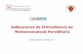 Indicaciones de Eritroaféresis en Hemocromatosis Hereditaria vellicce.pdf · 2016-05-30 · Historia • 1847: Virchow Reporta la presencia de pigmento en sitios de hemorragia. •