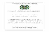 POLICÍA NACIONAL DE COLOMBIA ESPECIFICACIÓN TÉCNICA ... · Palabra que es el resultado de la reorganización ... Esmalte al fuego: Es el resultado de la fusión de cristal en polvo