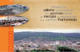 Proyecto piloto participativo gestión local del riesgo …ECUADOR Proyecto piloto participativo en gestión local del riesgo de desastres en el cantón Portoviejo ECUADOR por su colaboración