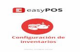 Configuración de inventarios - easyPOS · de tu documento Guía de llenado de inventario-easyPOS2 para este paso. Al ingresar un nuevo producto, inserta la información requerida