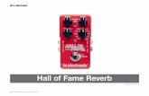 Hall of Fame Reverbdownloads.music-group.com/software/tcelectronic/tc... · de opciones de ruteo que complementan un increíble sonido y le permiten hacer lo que quiera hacer. Incluso