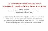 La conexión rural-urbana en el desarrollo territorial en América … · 2016-11-11 · La conexión rural-urbana en el desarrollo territorial en América Latina Ruben G. Echeverría