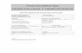 Guía formativa tipo HEMATOLOGIA Y HEMOTERAPIAweb20.castello.san.gva.es/cdocencia/wp-content/uploads/sites/10/2017/02/HEMATOLOGIA.pdfcon dedicación a tiempo completo. - La duración