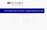Comportamiento organizacional - UNID · También existen factores que se deben cuidar y considerar ... Una buena comunicación organizacional facilita el logro de las metas ... así