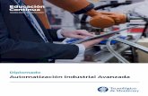 Automatización Industrial Avanzada · 2018-09-02 · Objetivo Aplicar las herramientas y los fundamentos de la automatización industrial a procesos industriales, empleando los controladores