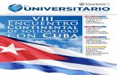 UN NUEVO EPISODIO DE SOLIDARIDAD Y HERMANDADtal de Solidaridad con Cuba, en el que se pone de mani˜ esto la solidaridad de los pueblos del continente con la her-mana República de