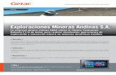 Exploraciones Mineras Andinas S.A. · nuevos yacimientos minerales que permitan incremen-tar la base de recursos y las reservas mineras. muestras de minerales sobre la carcasa del