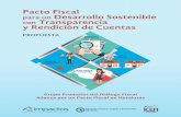 Pacto Fiscal para un Desarrollo Sostenible con ... · Pacto Fiscal para un Desarrollo Sostenible con Transparencia y Rendición de Cuentas 9 H a sido usual y frecuente reclamar a