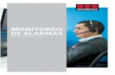 MONITOREO DE ALARMAS - securitascostarica.com · Nuestros servicios de monitoreo de alarmas varían según el segmento al que se aplique de manera de brindarle al cliente una solución