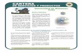 CARTERA - Universidad de Matanzas – Fundada en 1972 · - La gestión y agilidad en los trámites para la venta de los productos académi-cos José Martí Pérez. CARTERA ... eficacia,