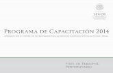 Programa de Capacitación 2014setecc.gobiernodigital.gob.mx/wp-content/uploads/... · Programa de Capacitación 2014 ... I. Descripción general del programa: El Programa de Capacitación
