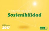 Informe sostenibilidad 2017 · 2019-05-03 · Sostenibilidad Informe sostenibilidad CNSRUYN 2017 4 PERFIL DE LA ORGANIZACIÓN Constructora Bolívar S.A. es parte de uno de los grupos