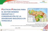 REPÚBLICA BOLIVARIANA DE VENEZUELA M PODER …todas las actividades mineras y conexas, considerando como variables la conservación de la diversidad biológica, el desarrollo integral