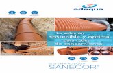 La solución sostenible y óptima - tuberias.info · Accesorios del sistema adequa SANECOR ... y/o sistemas especiales de protección o revestimientos suficientemente gruesos, estables