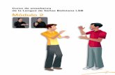 Curso de enseñanza de la Lengua de Señas Boliviana LSB ... · 2 MÓDULO 2 CURSO DE ENSEÑANZA DE LA LENGUA DE SEÑAS BOLIVIANA MINISTERIO DE EDUCACIÓN ... es una tarea compleja