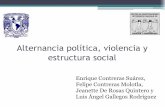 Alternancia política, violencia y estructura socialcomputo.ceiich.unam.mx/jornadas/index.php?option=com_simpledownload&... · triunfador en el Sur. •No se mantiene en 438 de las