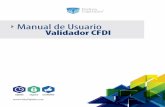 Manual de Usuario Validador CFDI · • Los CFD en sus versiones 2.0 y 2.2, y los CFDI en sus versiones 3.0 y 3.2. • La estructura del CFD/CFDI. • La autenticidad del sello digital.