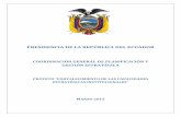 PRESIDENCIA DE LA REPÚBLICA DEL ECUADOR · 2017-05-23 · presidencia de la repÚblica del ecuador . coordinaciÓn general de planificaciÓn y gestiÓn estratÉgica . proyeto “fortalecimiento