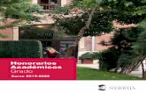 Grado - Universidad Antonio de Nebrija · 4 Campus de impartición: Campus Madrid-Princesa Campus Dehesa de la Villa Campus La Berzosa GRADOS PRESENCIALES Honorarios Académicos Grado