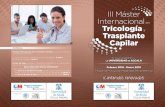 III Máster Internacional en Tricología y Trasplante Capilar · ObjETivOs Por tercer año consecutivo, el Máster Internacional en Tricología y Trasplante Capilar ofrece al dermatólogo