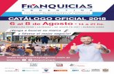 CATÁLOGO OFICIAL 2018 6 8 de Agosto 14 a 21 hs.franquiciasynegocio.com.ar/descargas/catalogo_2018.pdf · más, se registraron cerca de 7.000 visitantes, interesados en acceder a