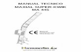 MANUAL TECNICO MAXIAL SUPER-KWIK MA 445- Colocar la bandeja para andamios sobre el carro fijándola mediante la varilla de anclaje y la varilla de cierre. - Hacer una prueba en vacío