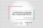 Procuraduría Federal del Consumidor México “La Concepción ...³n Consumidor Final...de Verificación Subprocuraduría de Servicios Coordinación General de Educación Divulgación