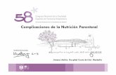 Complicaciones de la Nutrición Parenteralgruposdetrabajo.sefh.es/.../6.Complicaciones_de_la_NP.pdf · 2013-11-30 · Controles: buena anamnesis nutricional analítica basal completa