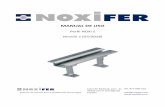 MANUAL DE USO de uso...MANUAL DE USO Perfil NOXI S Versión 1 (07/2018) 1 INTRODUCCIÓN El perfil NOXI S ha sido diseñado y calculado para la retención de elementos de hormigón